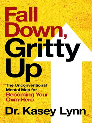 cover image of Fall Down, Gritty Up